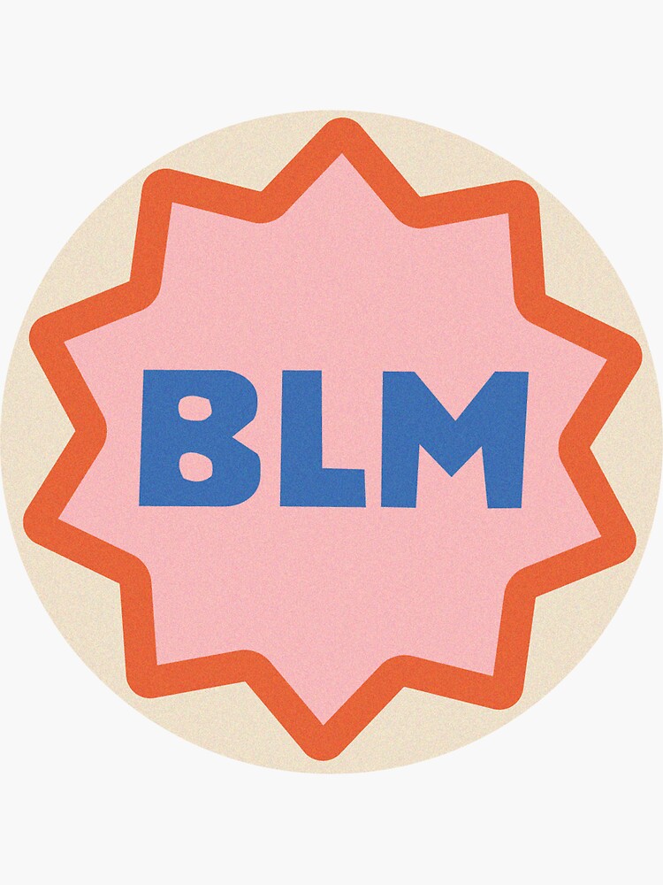 "BLM (ALL PROFITS DONATED)" Sticker by kbradish Redbubble