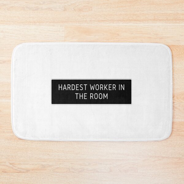 Item preview, Hardest worker in the room white outline designed and sold by lovesuperkarma.