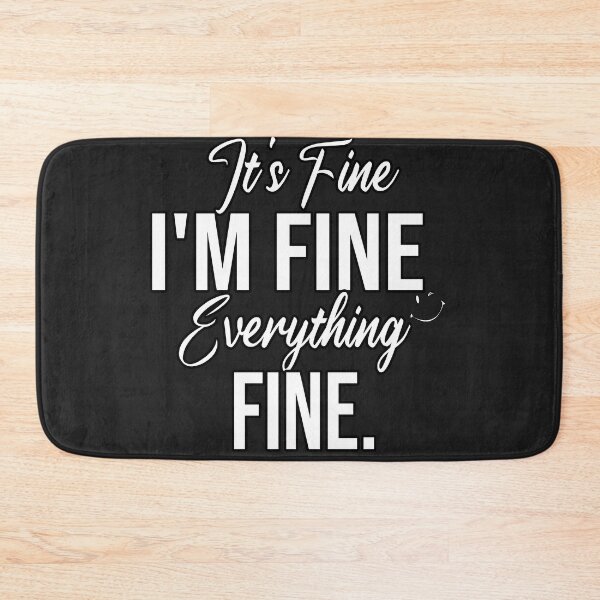 Item preview, Everything is Fine, Funny Graphic Tee,Motivational Tee, Funny Tee, It's Fine,I'm Fine,Everything is Fine Shirt,Sarcastic Shirt,Introvert Tee designed and sold by REDDLINE.
