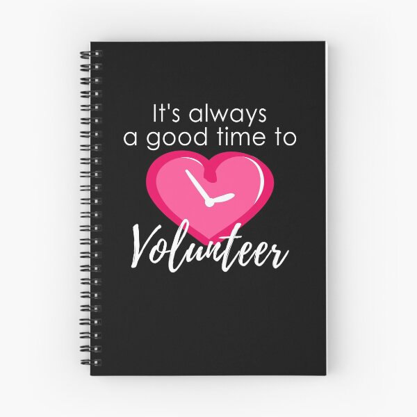 Item preview, It's Always a Good Time to Volunteer Quote with Heart, Cute Volunteer Appreciation Gift designed and sold by SVShare.