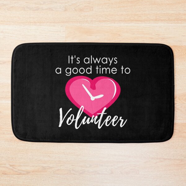 Item preview, It's Always a Good Time to Volunteer Quote with Heart, Cute Volunteer Appreciation Gift designed and sold by SVShare.