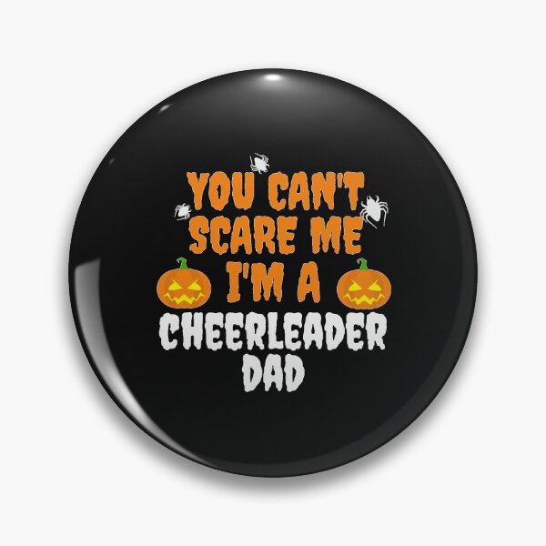 Item preview, You can't scare me I'm a Cheerleader Dad Halloween designed and sold by losttribe.