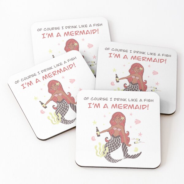 Item preview, Of course, I drink like a fish! I’m a mermaid! designed and sold by AnnaMelekhina.
