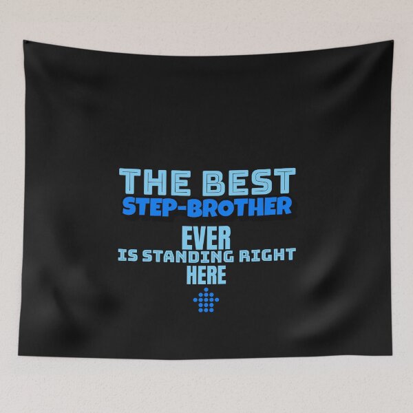 Item preview, The best step-brother is standing right here designed and sold by IcyTees.
