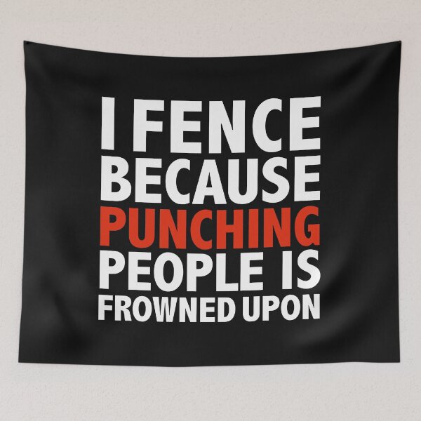 Item preview, I fence because punching people is frowned upon fencing fencer designed and sold by losttribe.