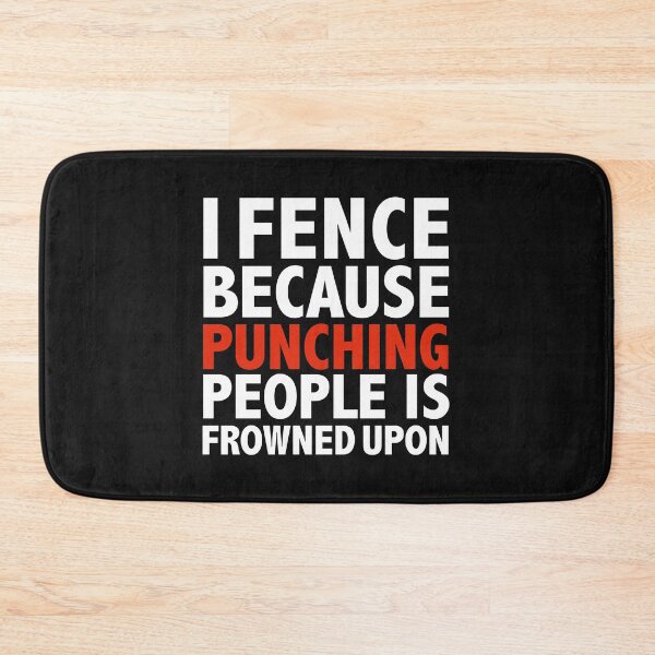 Item preview, I fence because punching people is frowned upon fencing fencer designed and sold by losttribe.