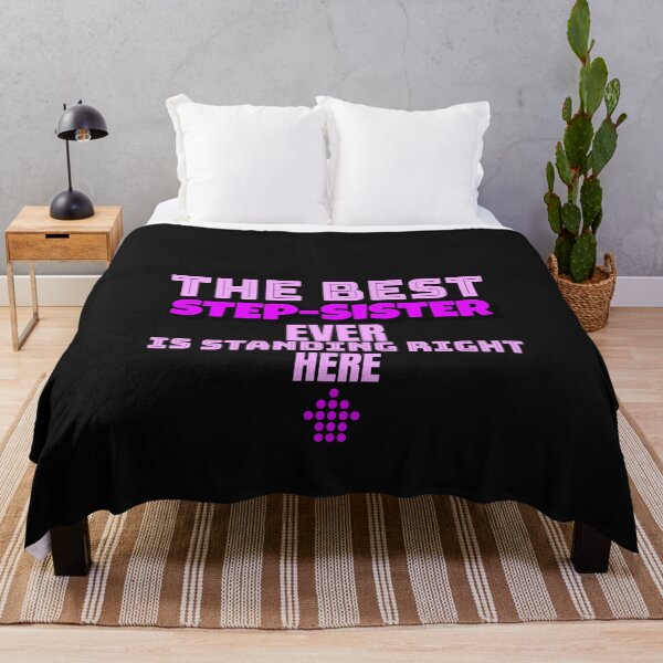 Item preview, The best step-sister is standing right here designed and sold by IcyTees.