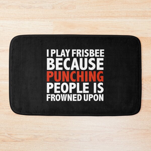 Item preview, I play frisbee I play cricket because punching people is frowned upon ultimate frisbee designed and sold by losttribe.