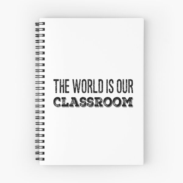 Item preview, The World is Our Classroom designed and sold by LLBee.
