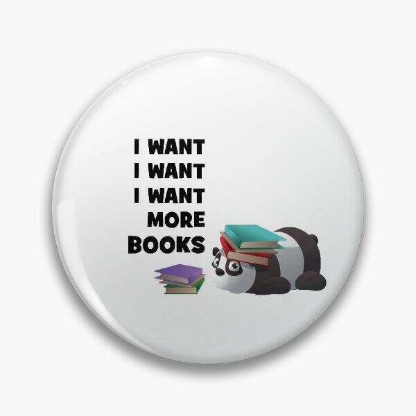 Item preview, I Want More Books Panda National Reader Day designed and sold by chanzds.