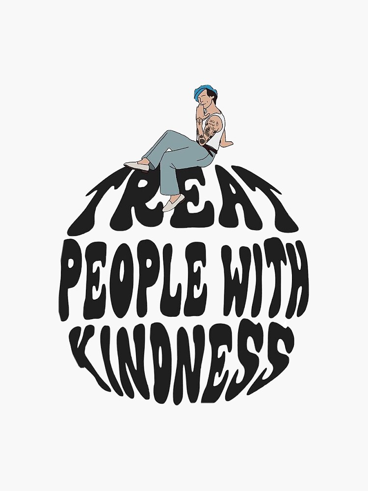 "Treat People With Kindness Sticker" Sticker by Stellarcx | Redbubble