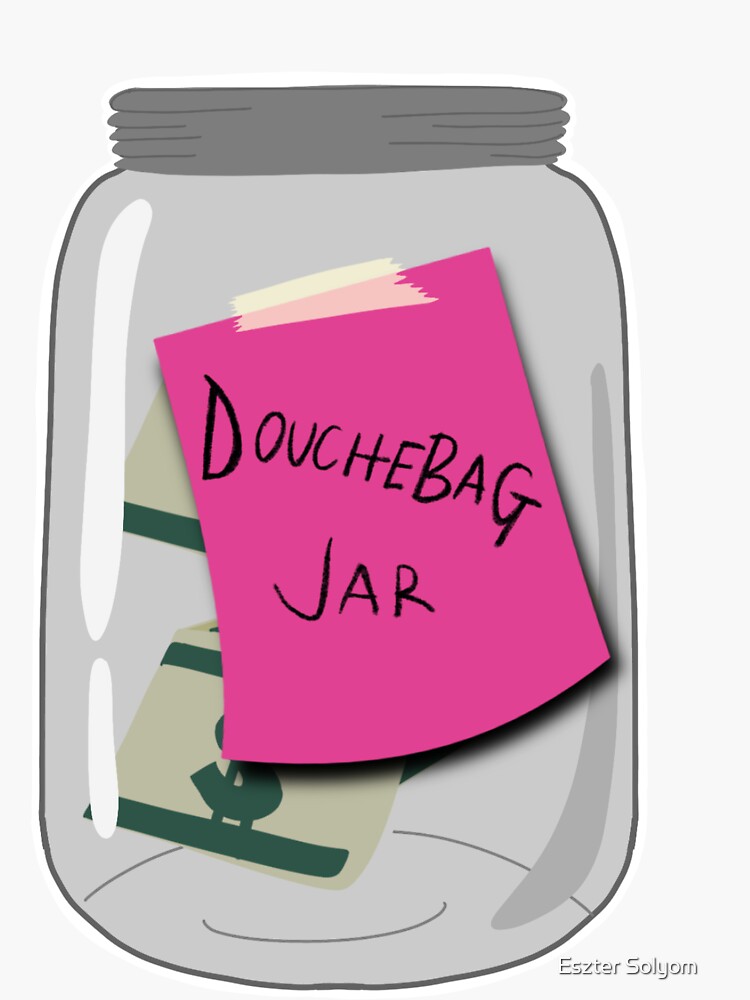 "Douchebag Jar New Girl sticker" Sticker for Sale by esolyom Redbubble