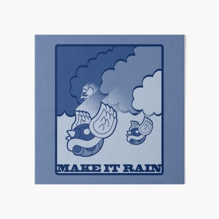 Make It Rain Art Board Print
