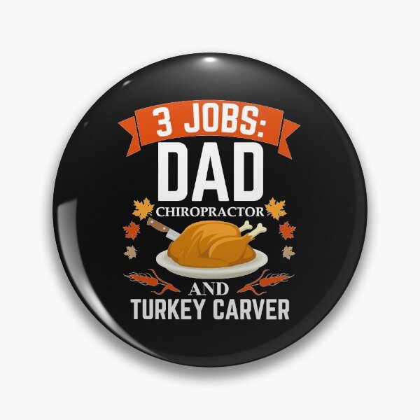 Item preview, 3 jobs dad Chiropractor turkey carver Thanksgiving designed and sold by losttribe.