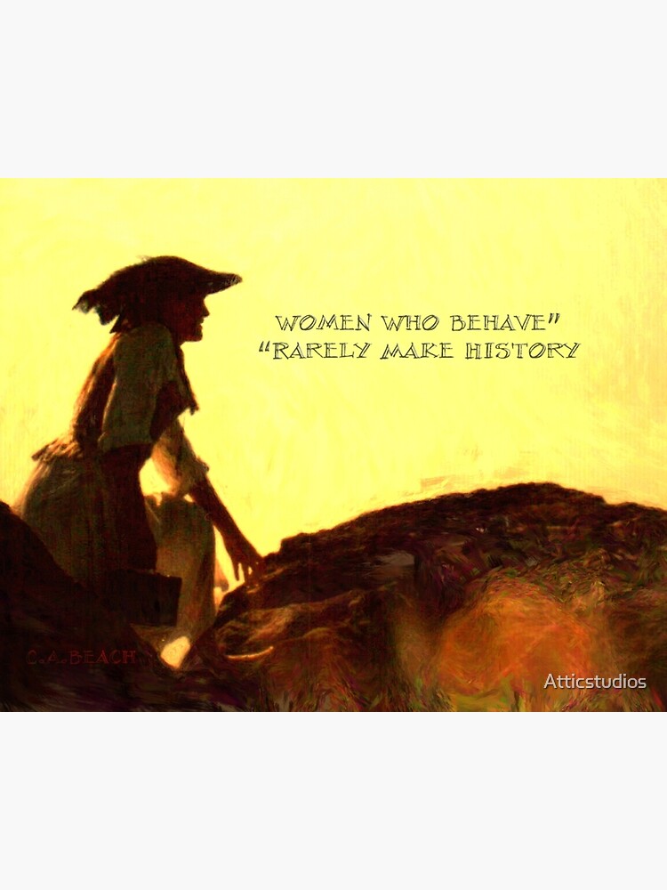 Women Who Behave Seldom Make History Premium Matte Vertical Poster Sold By Ganeshraampm 9763