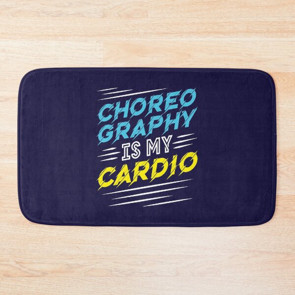 Item preview, Choreographer Choreography Is My Cardio designed and sold by jaygo.