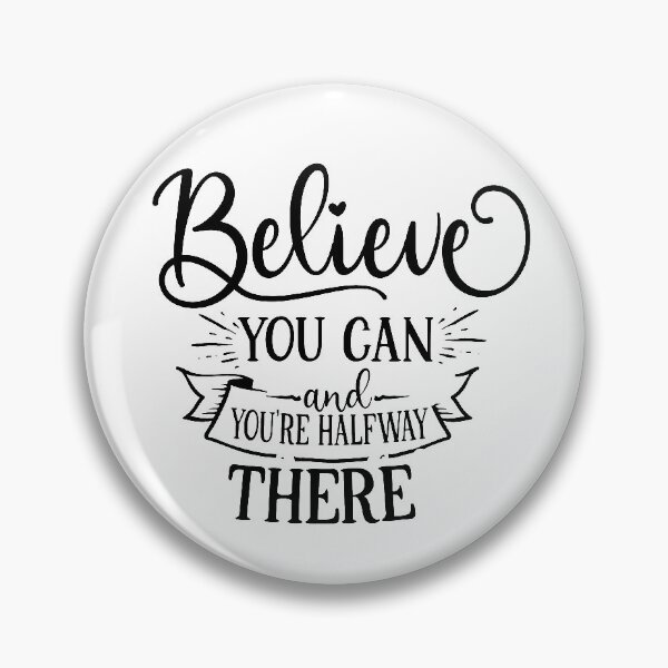 Item preview, Believe you can and you're halfway there! designed and sold by SasKloset.