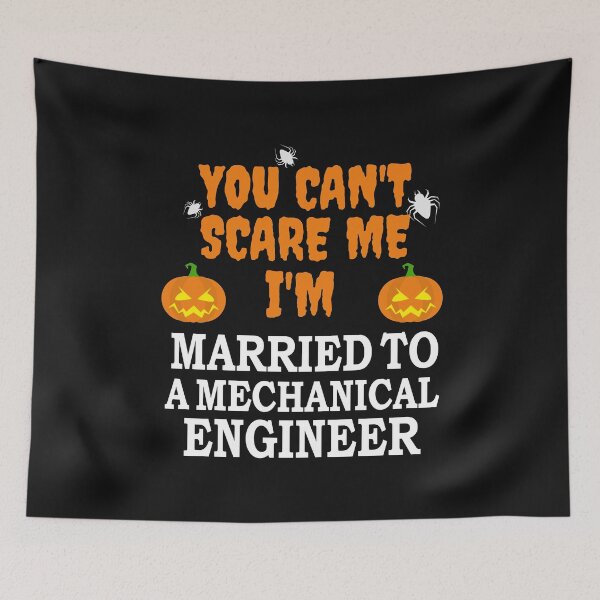 Item preview, Can't scare me I'm Married to a Mechanical Engineer Halloween designed and sold by losttribe.