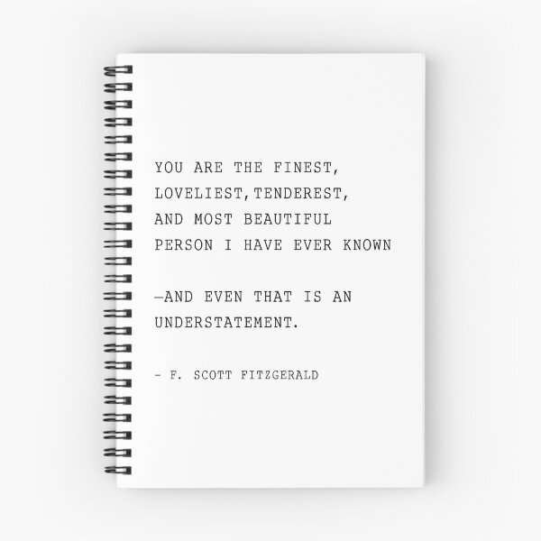 Item preview, F. Scott Fitzgerald quote, You are the finest, designed and sold by corbrand.