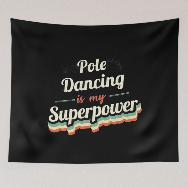 Item preview, Pole Dancing is my Superpower  designed and sold by Custom365.