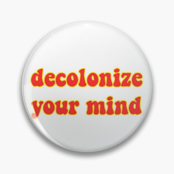 Item preview, Decolonize Your Mind designed and sold by Katelyn Thomson.