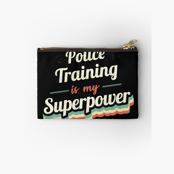 Item preview, Police Training is my Superpower  designed and sold by Custom365.