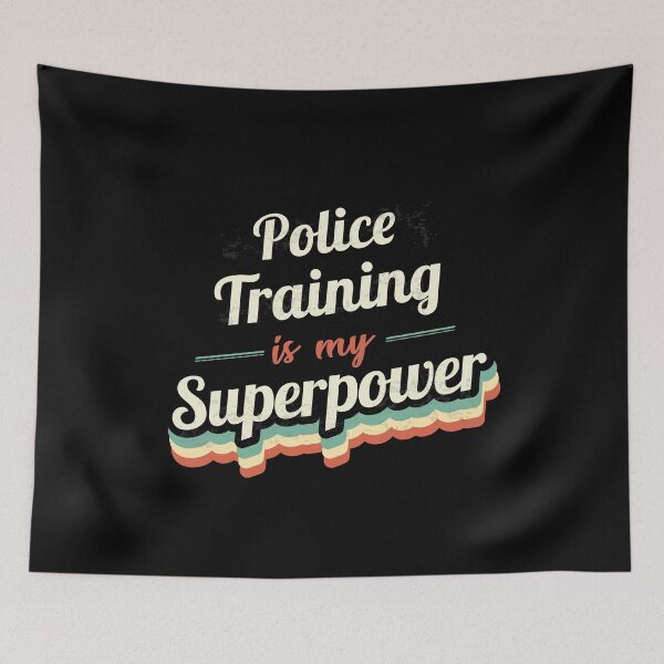 Item preview, Police Training is my Superpower  designed and sold by Custom365.