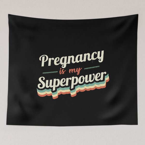 Item preview, Pregnancy is my Superpower  designed and sold by Custom365.