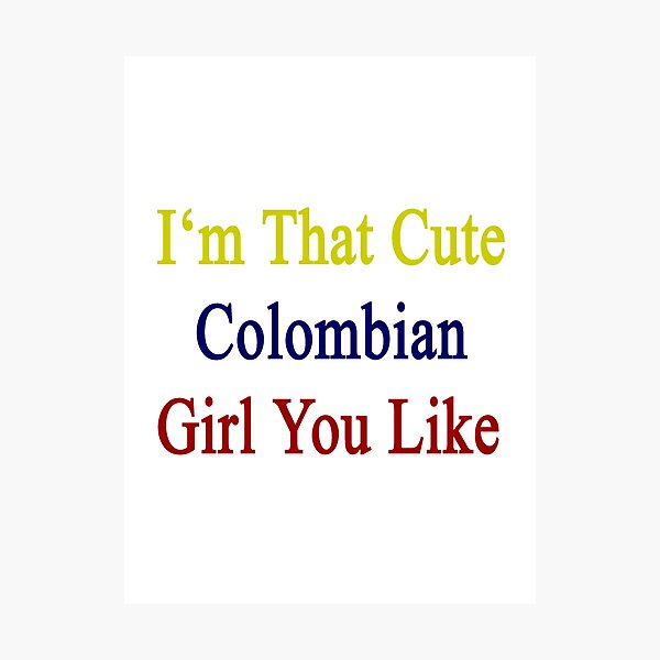 Aperçu de l'œuvre Je suis cette jolie fille colombienne que tu aimes créée et vendue par supernova23.