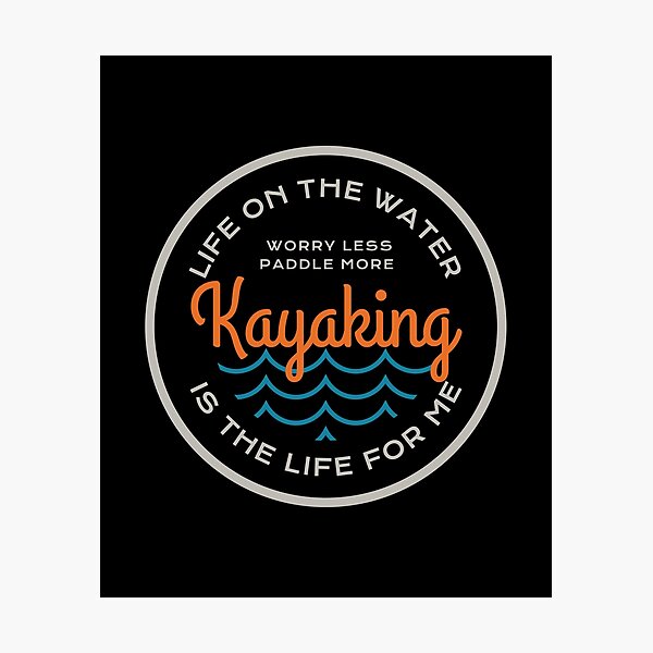 Item preview, Kayaking Quote / Love To Kayak Saying For Enthusiasts, Teams design designed and sold by CreatedByHeidi.