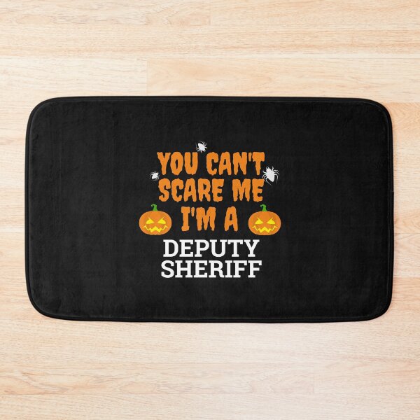Item preview, Can't scare me  I'm a deputy sheriff Halloween designed and sold by losttribe.