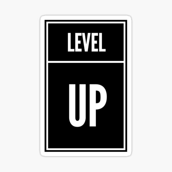 level-up-in-the-game-sticker-by-maadio-redbubble