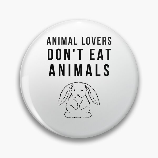 Item preview, animal lovers dont eat animals bebas neue font (black text) designed and sold by quinnhopp.