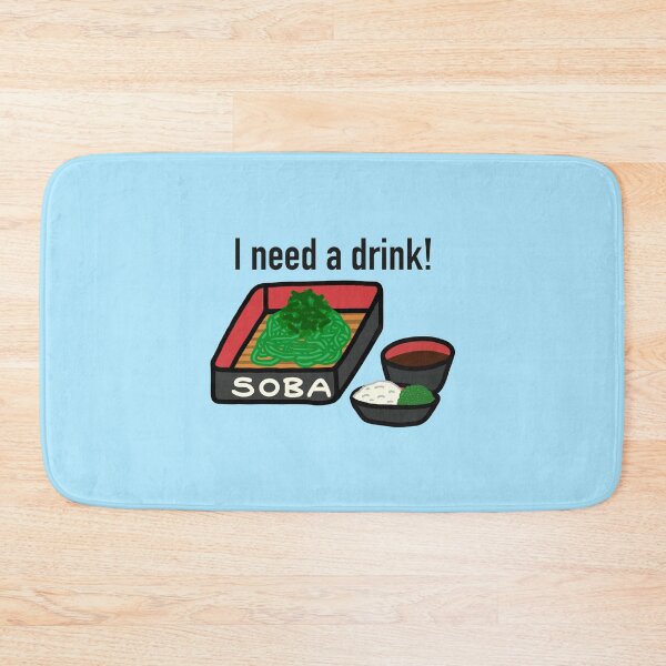 Item preview, I’m Soba And I Need A Drink designed and sold by godelicious.