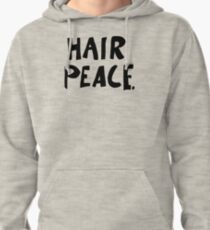 Hair Peace Pullover Hoodie