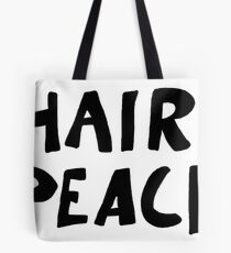 Hair Peace Tote Bag