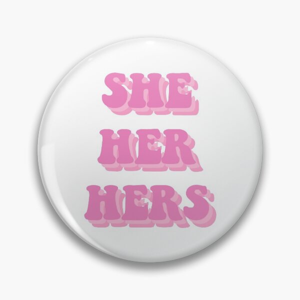 Item preview, She/Her/Hers Pronouns Pink designed and sold by allipichette.