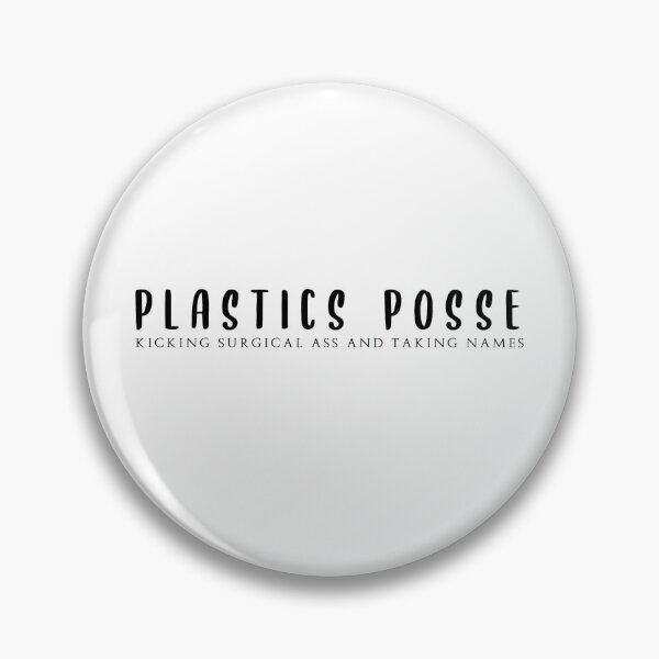 plastics posse Pin