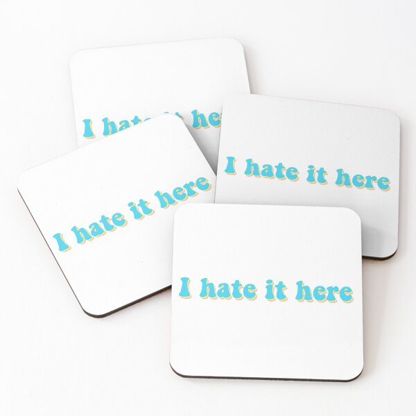 Item preview, I hate it here designed and sold by Kyleigh Moore.