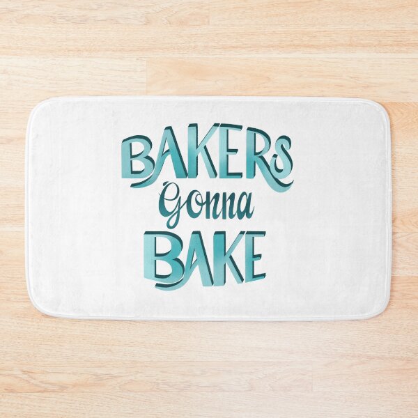 Item preview, Bakers ‘Gonna Bake designed and sold by Kaela Soltoff.