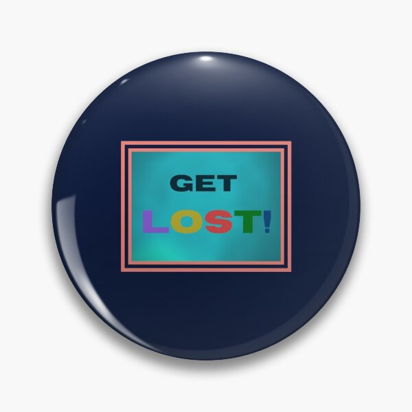 Item preview, Get LOST designed and sold by InputVSOutput.