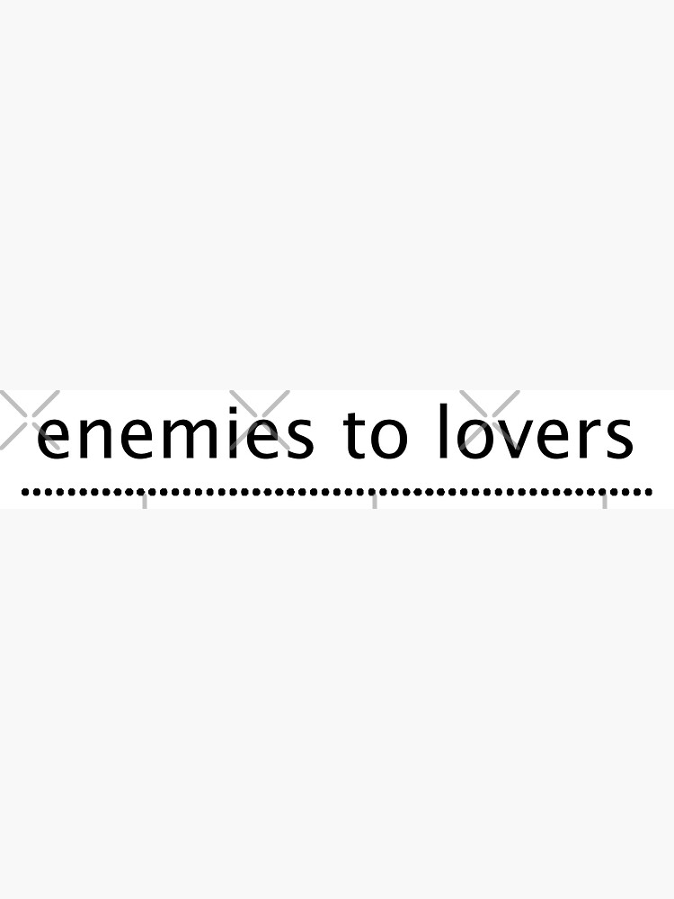 enemies to lovers trope