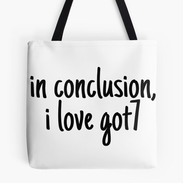 Item preview, In Conclusion, I Love Got7 designed and sold by Ilovebambam.