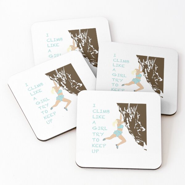 Item preview, I Climb Like A Girl Try To Keep Up designed and sold by h DESIGNS.