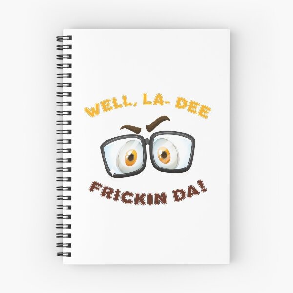 Item preview, Well La Dee Frickin Da designed and sold by Koala Closet.