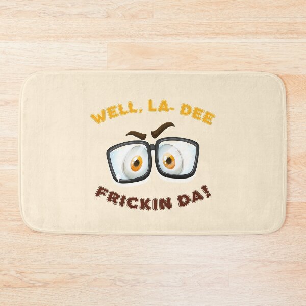 Item preview, Well La Dee Frickin Da designed and sold by Koala Closet.