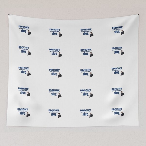 Item preview, Dwight, You Ignorant Slut designed and sold by kaylanettleton.