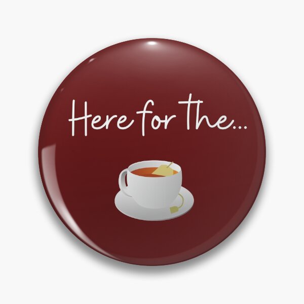 Item preview, Here For The Tea Design designed and sold by Gramsta.