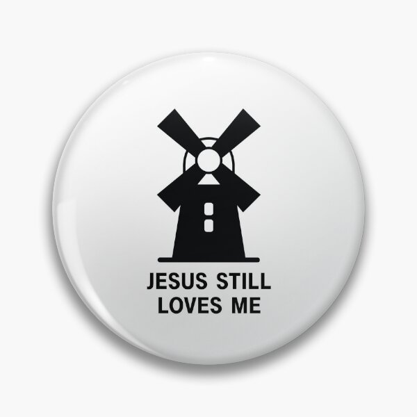 Item preview, Bachelorette Windmill Jesus Still Loves Me designed and sold by Tara R.