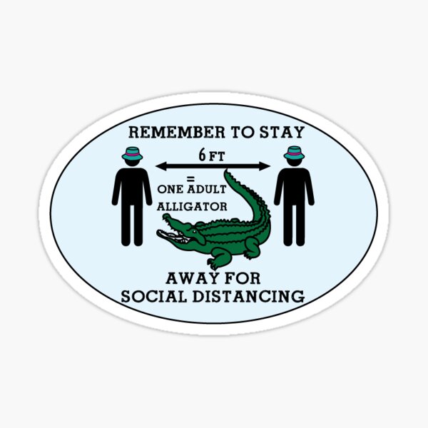 Social Distance Alligator Sticker